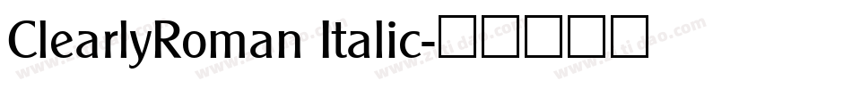 ClearlyRoman Italic字体转换